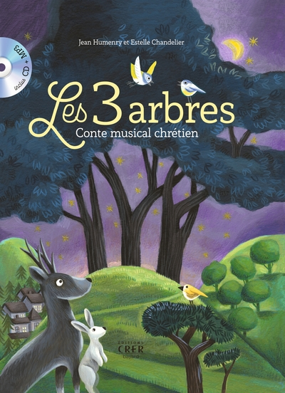 Les 3 arbres - Conte musical chrétien - Humenry