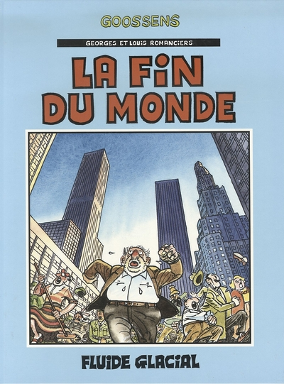 Georges et Louis, tome 3 : La fin du monde