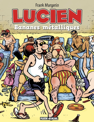 Lucien, tome 2 : Bananes métalliques