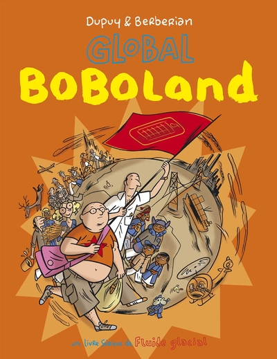 Bienvenue à Boboland, tome 2 : Global Boboland