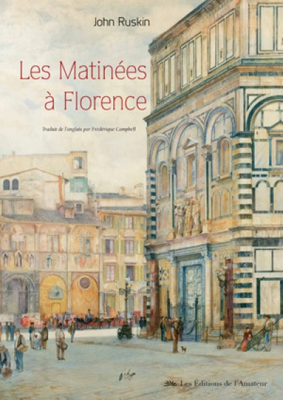 Les Matinées à Florence : Brèves études sur l'art chrétien à l'intention des voyageurs angais