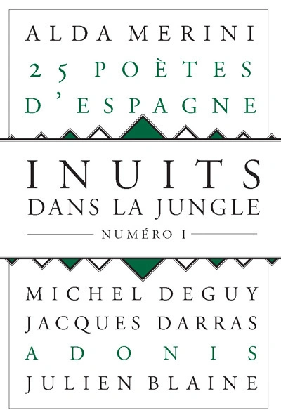 Inuits dans la jungle, n°1 : 25 poètes d'Espagne