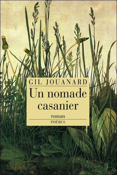 Un nomade casanier