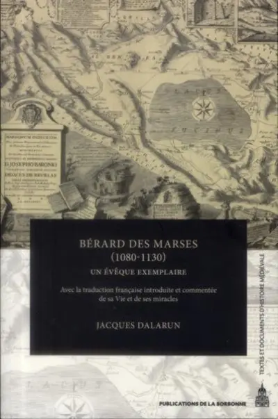 Bérard des Marses (1080-1130) : Un évêque exemplaire