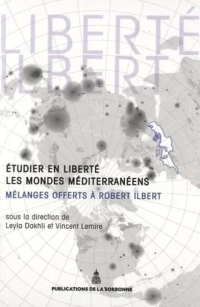 Etudier en liberté les mondes méditerranéens