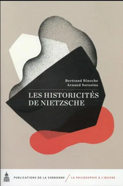 Les historicités de Nietzsche