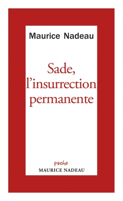 Sade, l'insurrection permanente