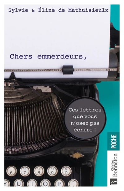 Chers emmerdeurs