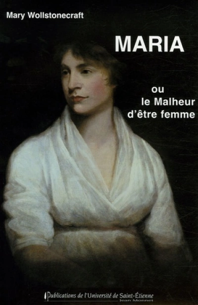 MARIA OU LE MALHEUR D ETRE FEMME