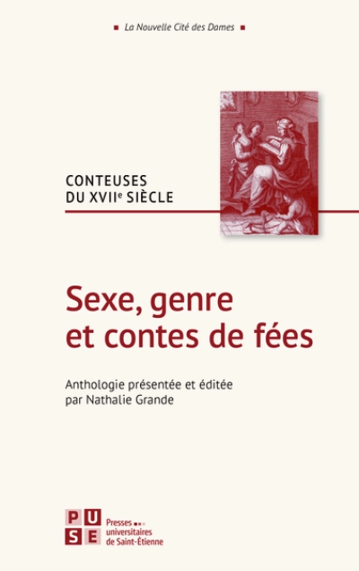 Sexe, genre et contes de fées: Conteuses du XVIIe siècle