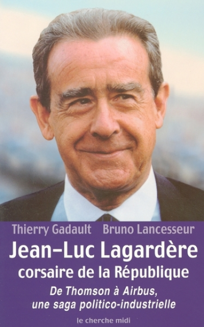 Jean-Luc Lagardère corsaire de la République