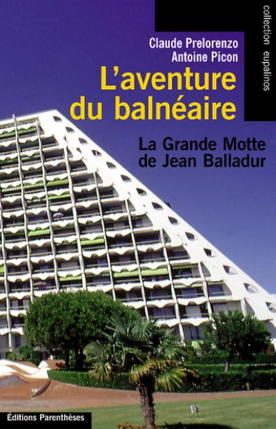 L'AVENTURE DU BALNEAIRE  - LA GRANDE MOTTE