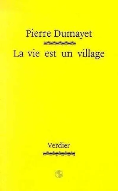 La vie est un village