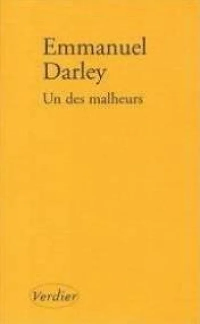 Un des malheurs