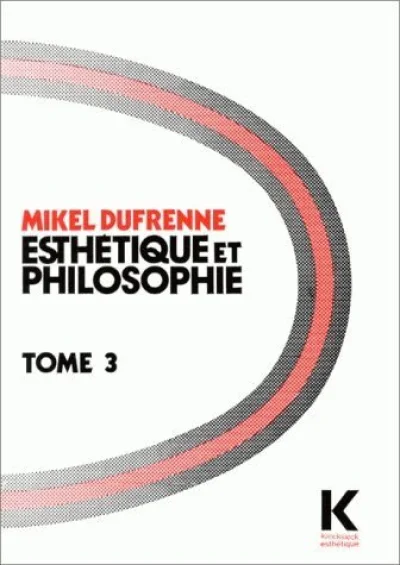 Esthétique et philosophie Tome III