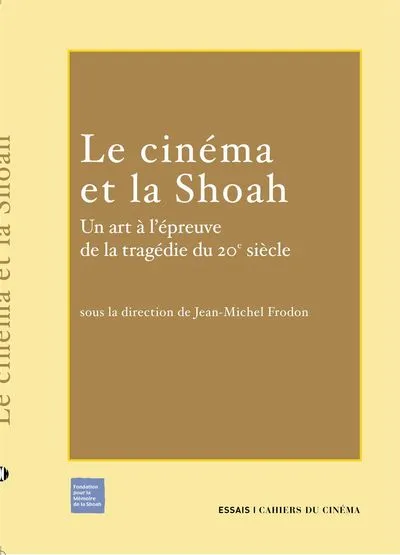 Le cinéma et la Shoah