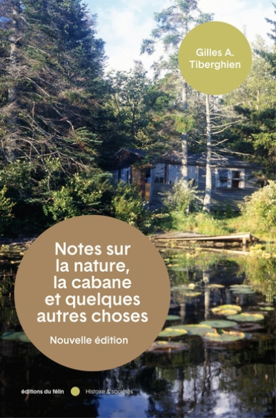 Notes sur la nature, la cabane et quelques autres choses