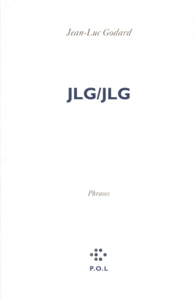 JLG/JLG : Phrases