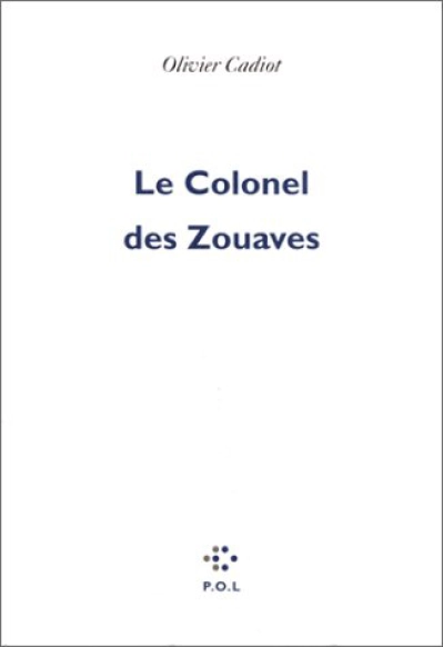 Le Colonel des Zouaves