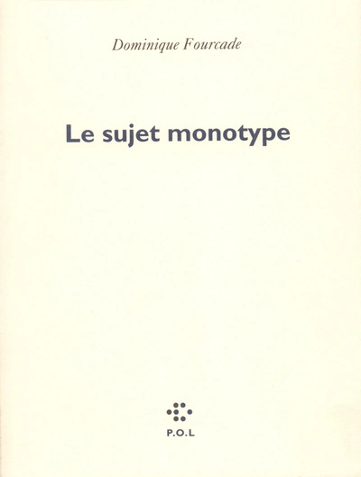 Le Sujet monotype