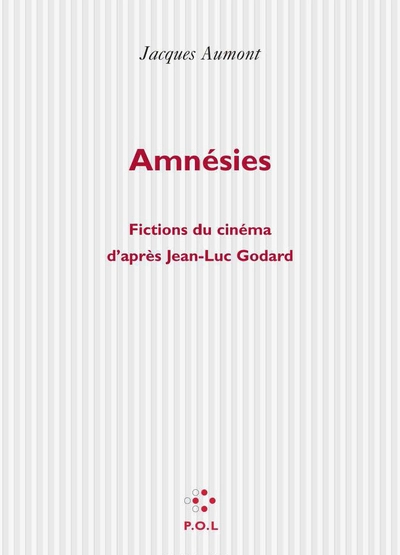 Amnésies : Fictions du cinéma d'après Jean-Luc Godard