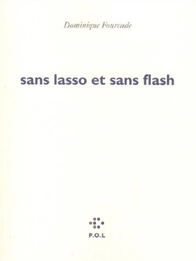 Sans lasso et sans flash