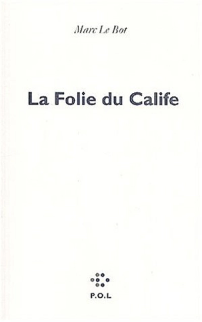 La folie du calife