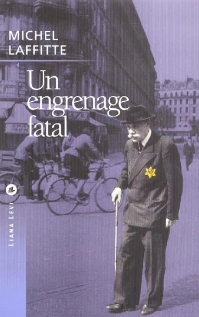 Un engrenage fatal : L'UGIF (Union générale des Israélites de France) face aux réalités de la Shoah, 1941-1944