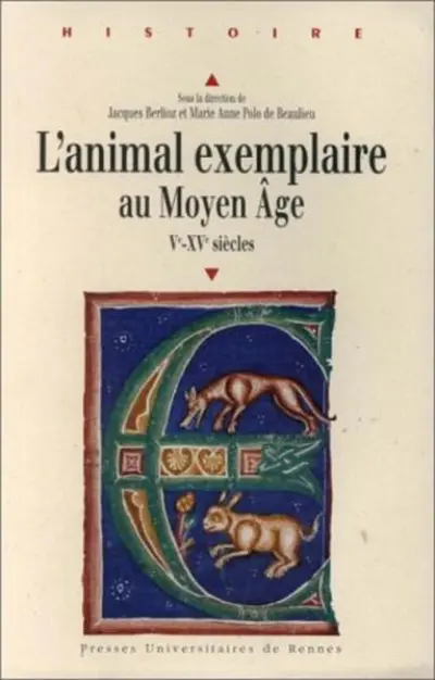 L'animal exemplaire au Moyen-âge, Ve-XVe siècles