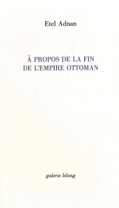 A Propos de la Fin de l'Empire Ottoman