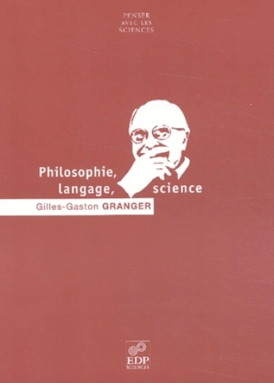 PHILOSOPHIE, LANGAGE, SCIENCE