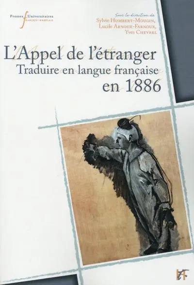 L'appel de l'étranger : Traduire en langue française en 1886 (Belgique, France, Québec, Suisse)