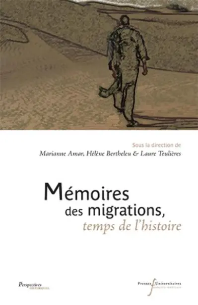 Mémoires des migrations, temps de l'histoire