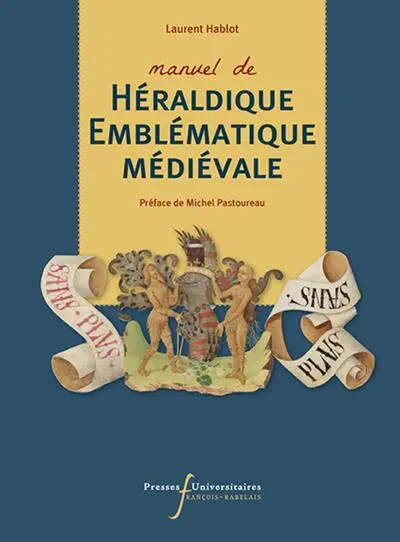 Manuel d'héraldique et d'emblématique médiévale