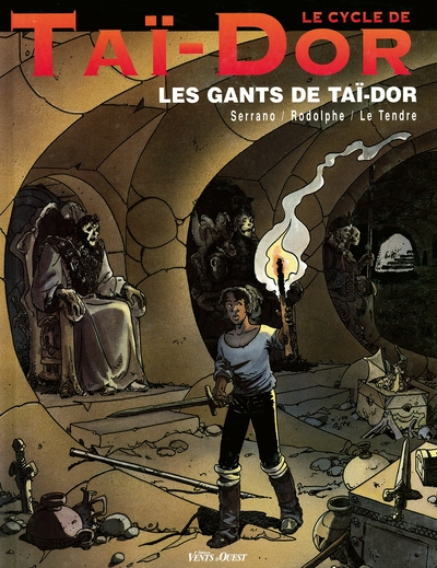 Le Cycle de Tai-Dor, tome 1 : Les gants de Tai-Dor