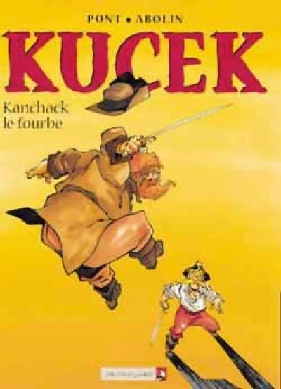 Kucek, tome 2 : Kanchack le fourbe