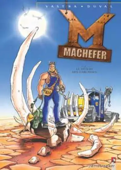 Mâchefer, tome 2 : Le désert des Carcasses