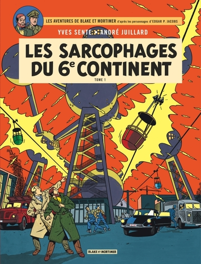 Blake et Mortimer, Tome 16 : Les Sarcophages du Sixième Continent (1/2)