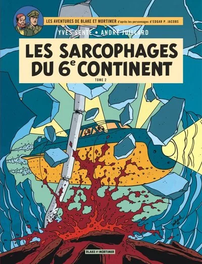 Blake et Mortimer, Tome 17 : Les Sarcophages du Sixième Continent (2/2)