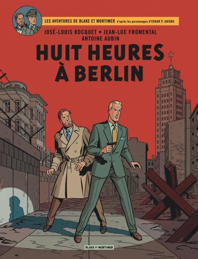 Blake & Mortimer, tome 29 : Huit heures à Berlin