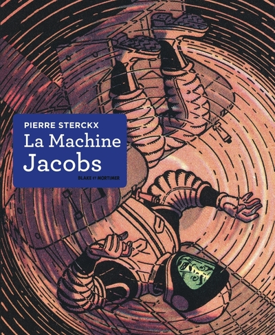 Autour de Blake & Mortimer : La machine Jacobs