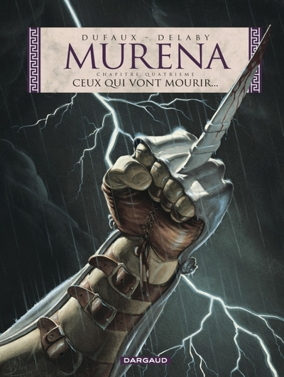 Murena, tome 4 : Ceux qui vont mourir...