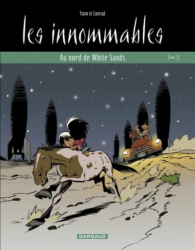 Les Innommables, tome 11 : Au nord de White Sands