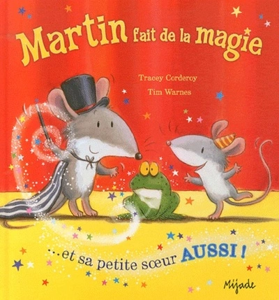 Martin fait de la magie... et sa petite soeur aussi !