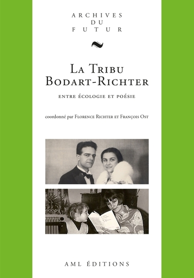 La tribu Bodart-Richter. Entre écologie et poésie