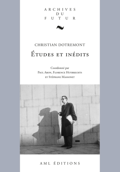 Christian Dotremont : Études et inédits