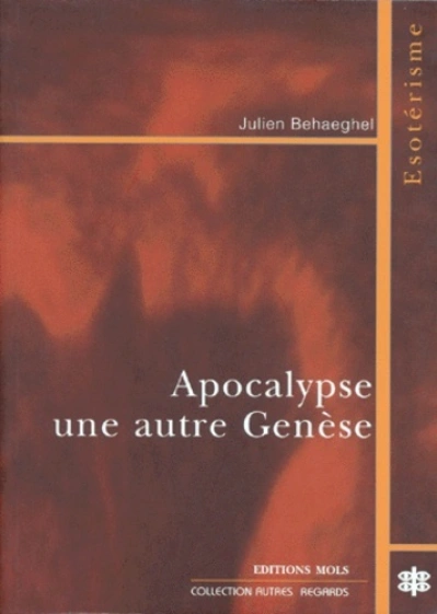 Apocalypse : une autre genese