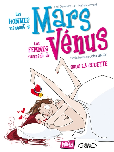 Les hommes viennent de Mars, les femmes viennent de Vénus, tome 2 : Sous la couette