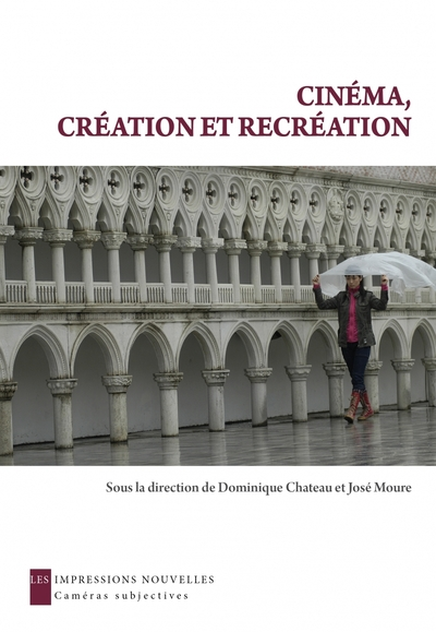 CINEMA, CREATION ET RECREATION