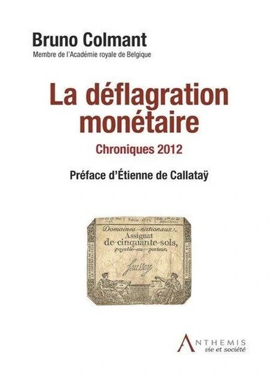 LA DÉFLAGRATION MONÉTAIRE